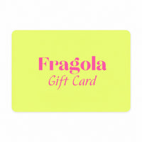 FRAGOLA GIFT CARD