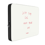 LOL ANYWAY — Laptop Sleeve