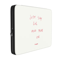 LOL ANYWAY — Laptop Sleeve