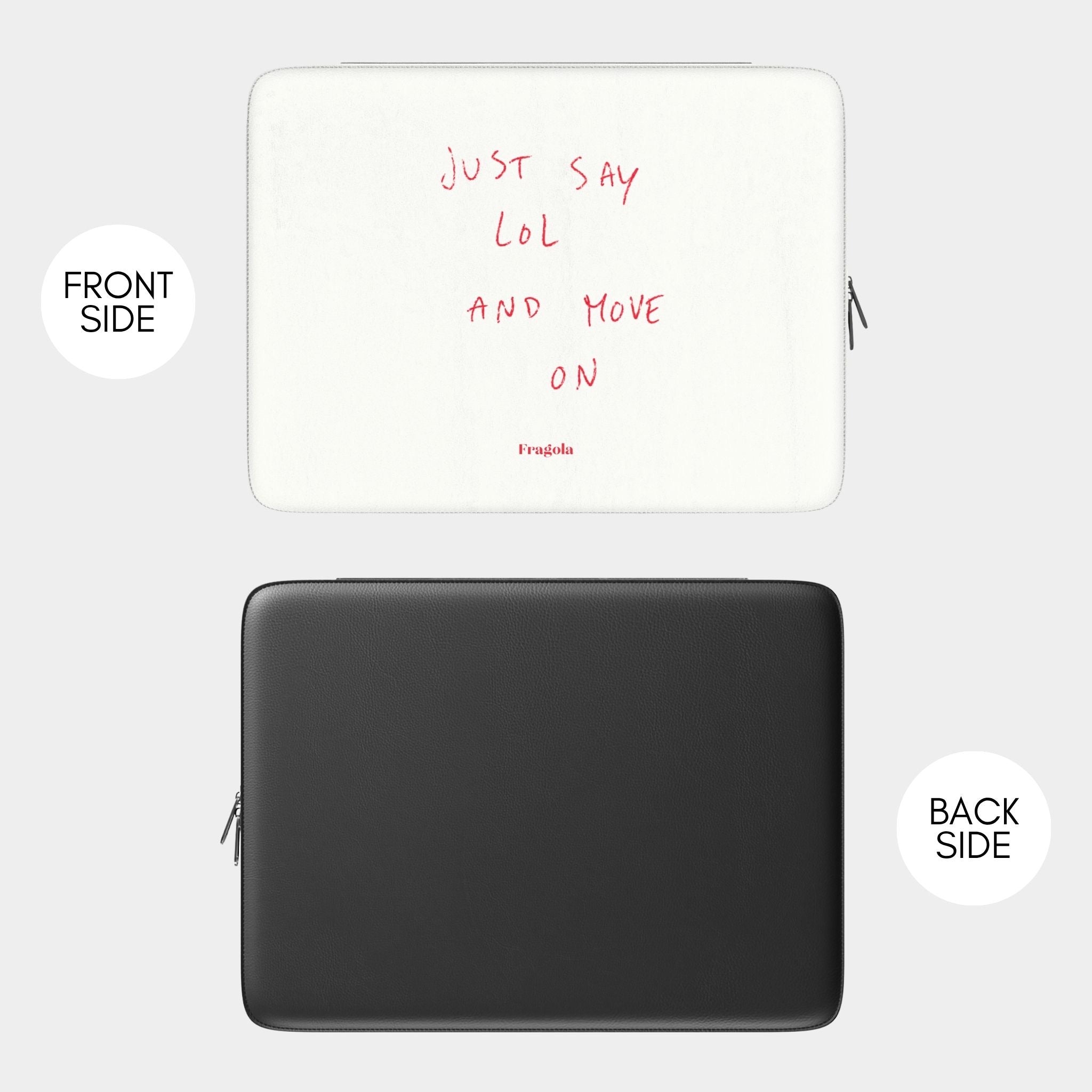 LOL ANYWAY — Laptop Sleeve