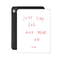 LOL ANYWAY — iPad Case